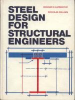 Steel design for structural engineers : [By] Bogdan O. Kuzmanovic [and] Nicholas Willems.