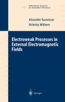Electroweak processes in external electromagnetic fields /
