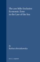 The 200 mile exclusive economic zone in the new Law of the Sea /