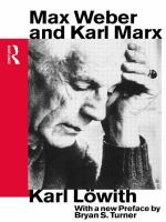Max Weber and Karl Marx /