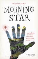Morning star : surrealism, Marxism, anarchism, situationism, utopia /