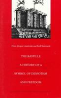 The Bastille : a history of a symbol of despotism and freedom /