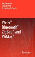 Wi-Fi, Bluetooth, Zigbee and WiMAX /