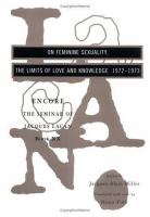 On feminine sexuality : the limits of love and knowledge /