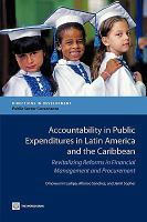 Accountability in public expenditures in Latin America and the Caribbean revitalizing reforms in financial management and procurement /