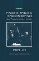 Powers of expression, expressions of power : speech presentation and Latin literature /