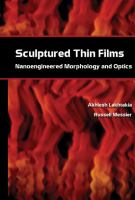 Sculptured thin films : nanoengineered morphology and optics /