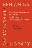 Functional approaches to culture and translation : selected papers by José Lambert /