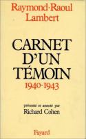 Carnet d'un temoin : 1940-1943 /