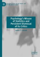 Psychology's misuse of statistics and persistent dismissal of its critics /