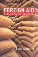 Foreign aid diplomacy, development, domestic politics /