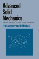 Advanced solid mechanics : theory, worked examples and problems /