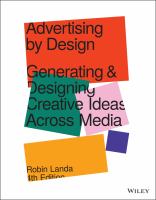 Advertising by design : generating and designing creative ideas across media /