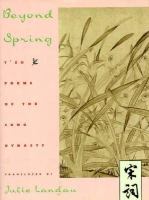 Beyond spring : tzʻu poems of the Sung dynasty /