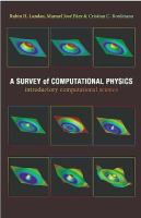A survey of computational physics : introductory computational science /