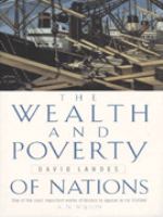 The wealth and poverty of nations : why some are so rich and some so poor /