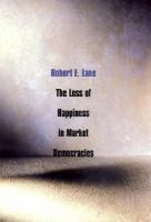 The loss of happiness in market democracies /