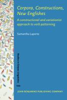 Corpora, constructions, new Englishes : a constructional and variationist approach to verb patterning /