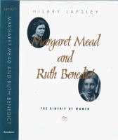 Margaret Mead and Ruth Benedict : the kinship of women /