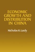 Economic growth and distribution in China /
