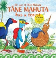 Tāne Mahuta has a forest = He wao tā Tāne Mahuta /