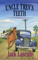 Uncle Trev's teeth : and other stories /