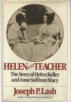 Helen and teacher : the story of Helen Keller and Anne Sullivan Macy /