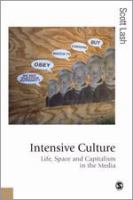 Intensive culture : social theory, religion and contemporary capitalism /