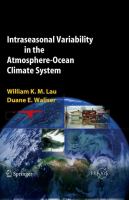 Intraseasonal variability in the atmosphere-ocean climate system /