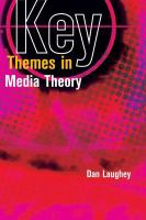 Key themes in media theory and popular culture /