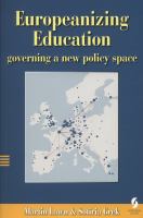 Europeanizing education : governing a new policy space /