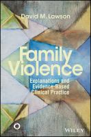 Family violence : explanations and evidence-based clinical practice /
