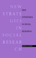 New strategies in social research : an introduction and guide /