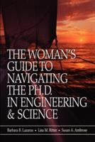 The woman's guide to navigating the Ph.D. in engineering & science /