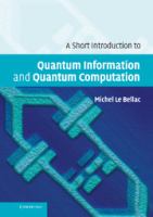 A short introduction to quantum information and quantum computation /