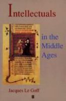 Intellectuals in the Middle Ages /