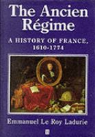 The Ancien Régime : a history of France, 1610-1774 /