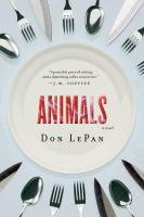 Animals a novel /
