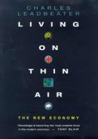 Living on thin air : the new economy /