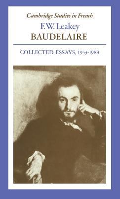 Baudelaire : collected essays, 1953-1988 /