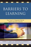 Barriers to learning : the case for integrated mental health services in schools /