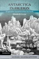 Antarctica in fiction imaginative narratives of the far south /