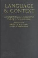 Language and context : a functional linguistic theory of register /