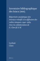 Inventaire bibliographique des Isiaca (Ibis) : Répertoire analytique des travaux relatifs à la diffusion des cultes isiaques 1940-1969 /