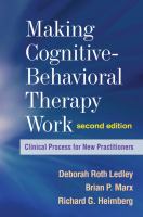 Making cognitive-behavioral therapy work clinical process for new practitioners /