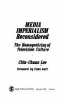 Media imperialism reconsidered : the homogenizing of television culture /