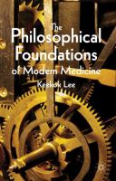 The philosophical foundations of modern medicine /