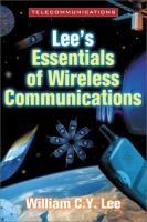Lee's essentials of wireless communications /