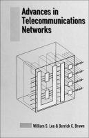 Advances in telecommunications networks /