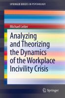 Analyzing and theorizing the dynamics of the workplace incivility crisis /